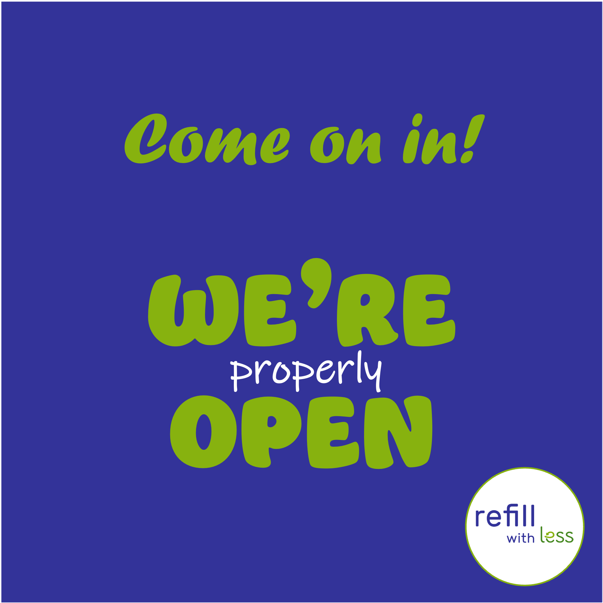 Refill With LESS is now open for business